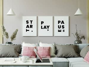 Posters set of 3 - High quality - Start, Play, Pause